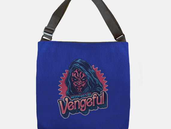 Never Not Be Vengeful