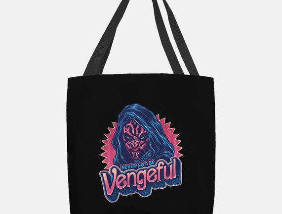 Never Not Be Vengeful