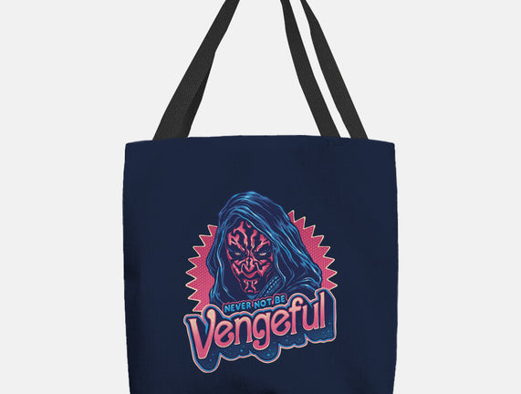 Never Not Be Vengeful