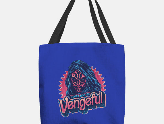 Never Not Be Vengeful