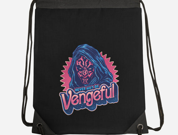 Never Not Be Vengeful