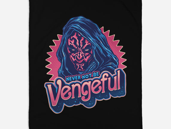 Never Not Be Vengeful