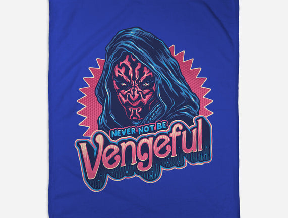 Never Not Be Vengeful