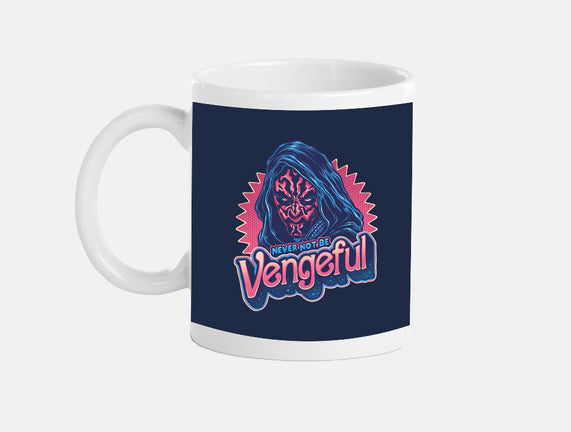 Never Not Be Vengeful