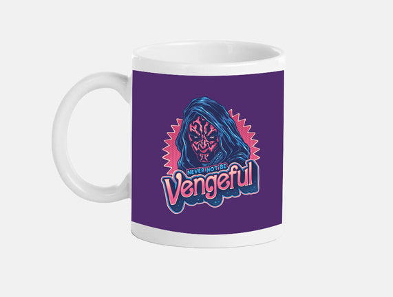 Never Not Be Vengeful