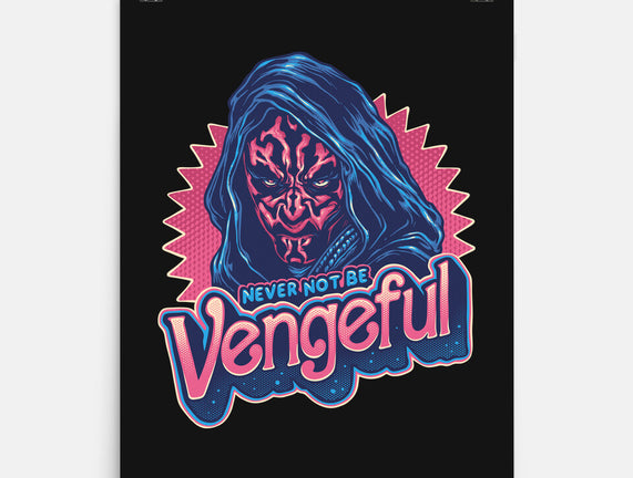 Never Not Be Vengeful