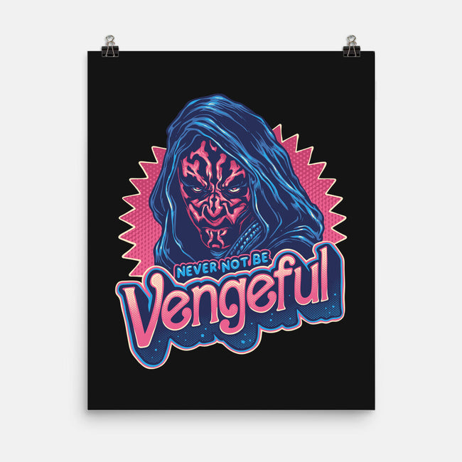 Never Not Be Vengeful-None-Matte-Poster-glitchygorilla