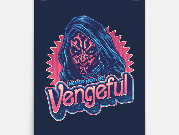 Never Not Be Vengeful