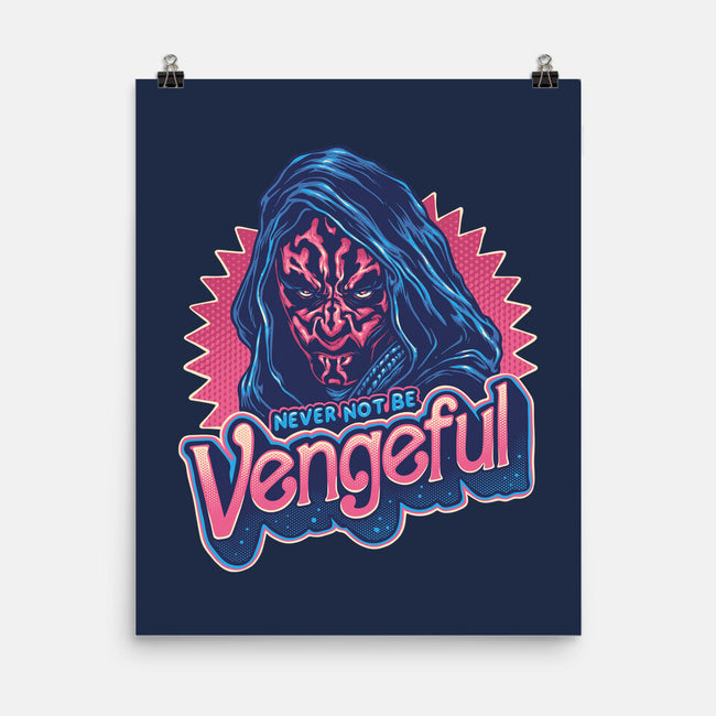 Never Not Be Vengeful-None-Matte-Poster-glitchygorilla