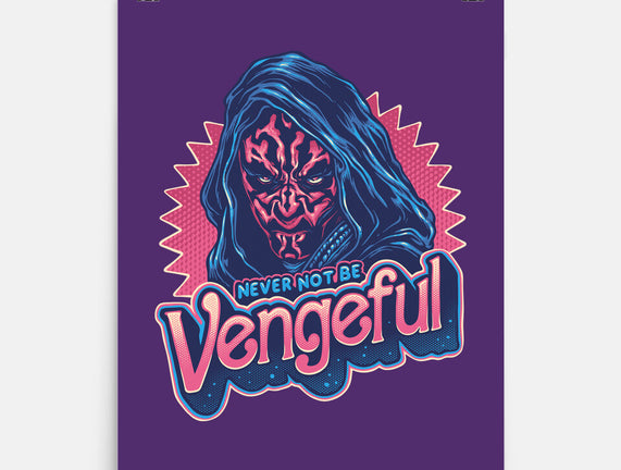 Never Not Be Vengeful