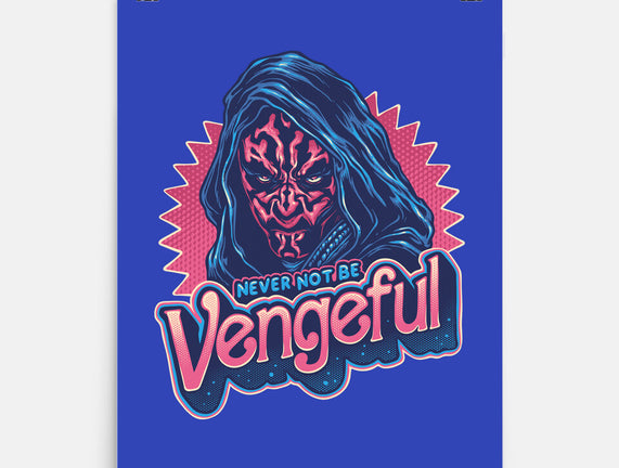 Never Not Be Vengeful