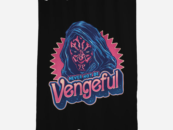 Never Not Be Vengeful