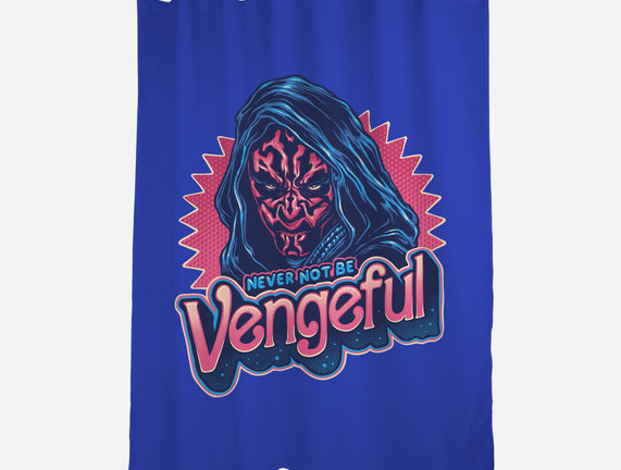 Never Not Be Vengeful