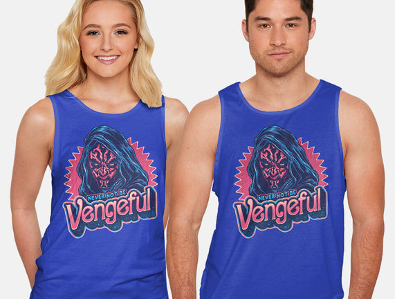 Never Not Be Vengeful