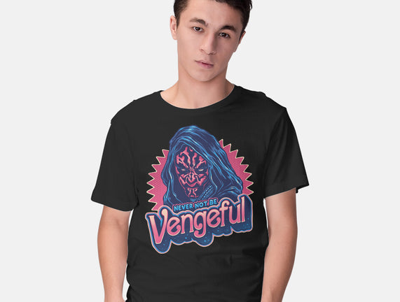 Never Not Be Vengeful