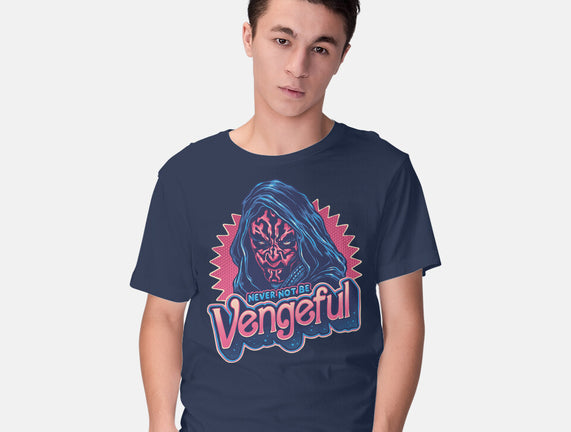 Never Not Be Vengeful