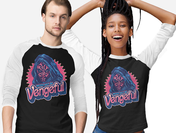 Never Not Be Vengeful