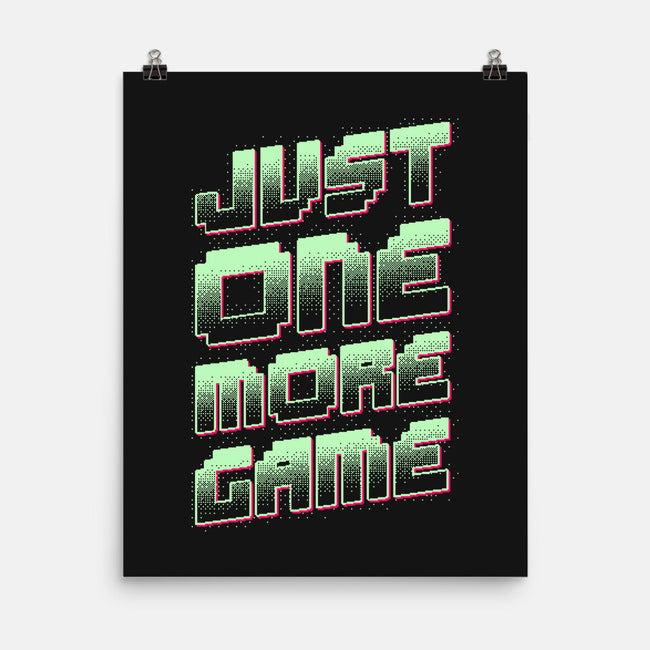 Just One More Game-None-Matte-Poster-XYZ Studio