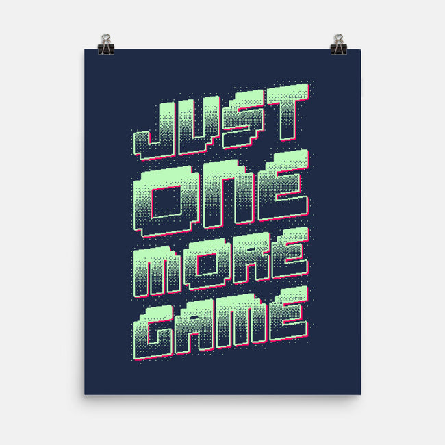 Just One More Game-None-Matte-Poster-XYZ Studio