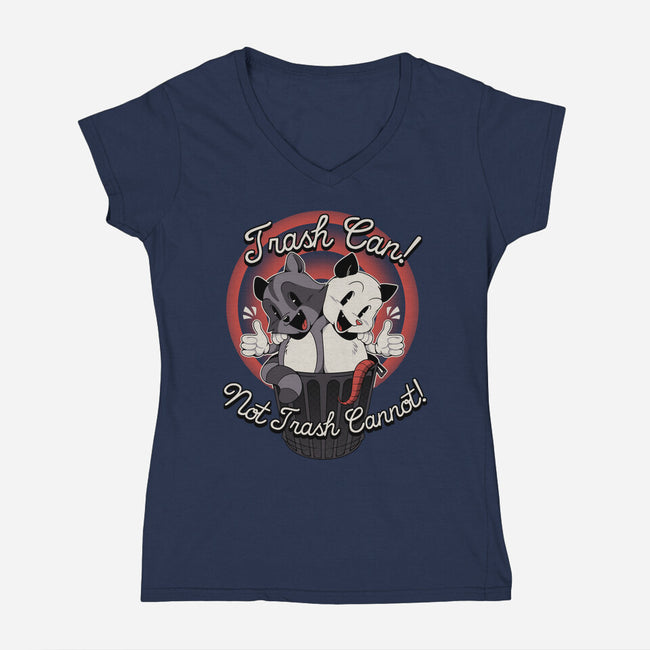 Trash Can Not Trash Can't-Womens-V-Neck-Tee-tobefonseca