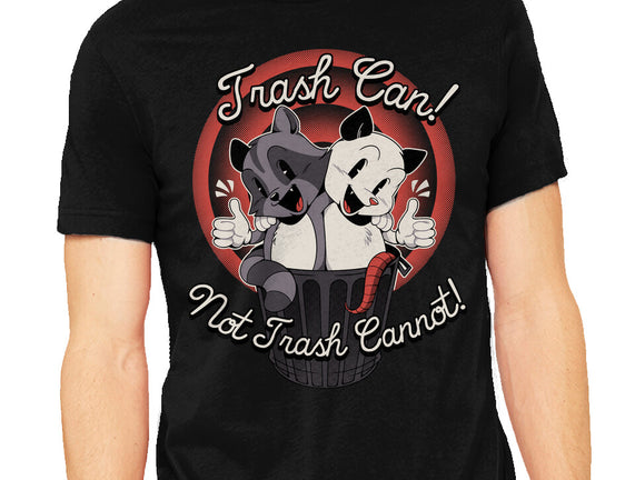 Trash Can Not Trash Can't