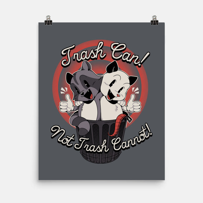 Trash Can Not Trash Can't-None-Matte-Poster-tobefonseca