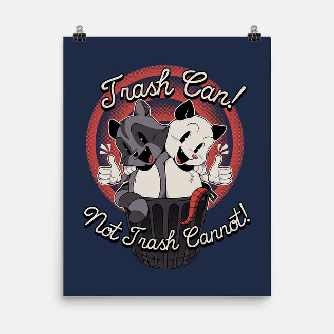 Trash Can Not Trash Can't-None-Matte-Poster-tobefonseca