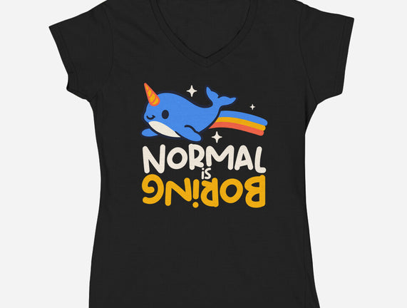 Normal Is Boring Narwhal