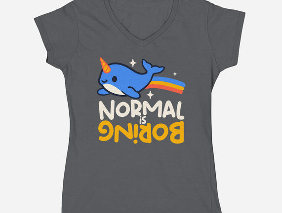 Normal Is Boring Narwhal