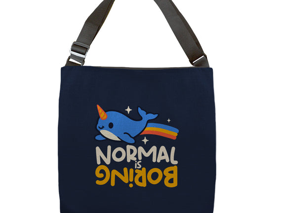 Normal Is Boring Narwhal