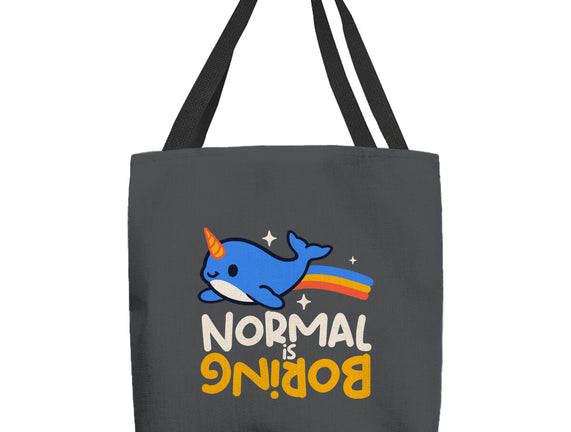 Normal Is Boring Narwhal