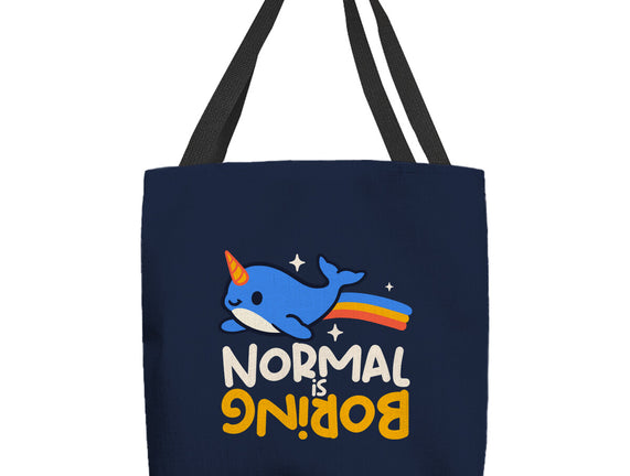 Normal Is Boring Narwhal