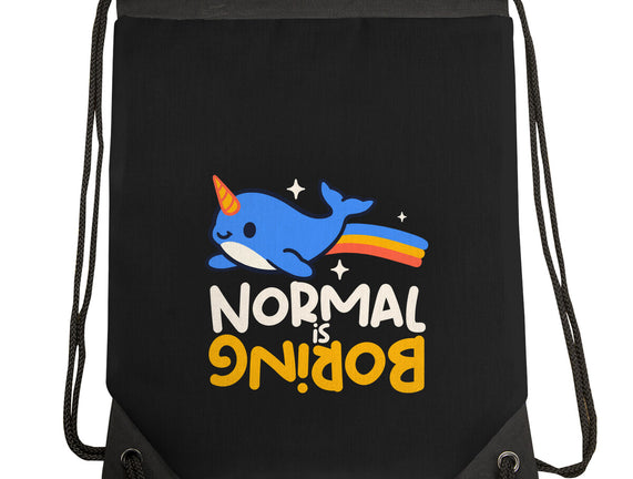 Normal Is Boring Narwhal
