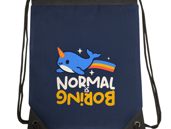 Normal Is Boring Narwhal