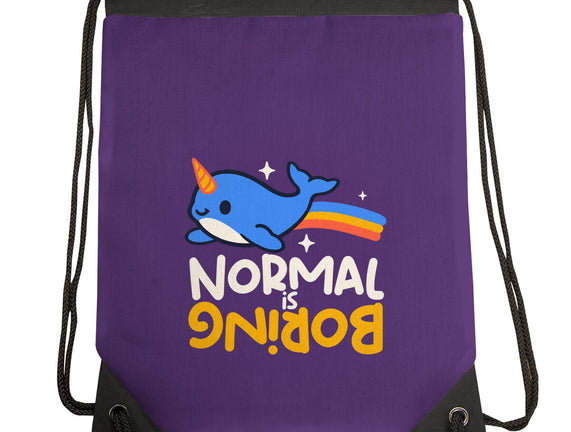 Normal Is Boring Narwhal