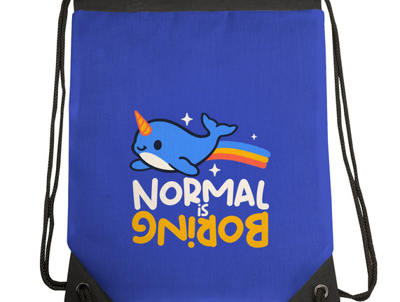 Normal Is Boring Narwhal