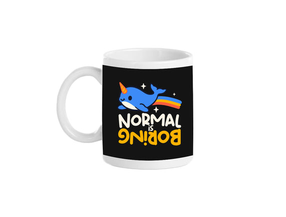 Normal Is Boring Narwhal