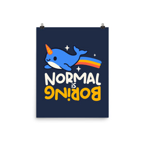 Normal Is Boring Narwhal