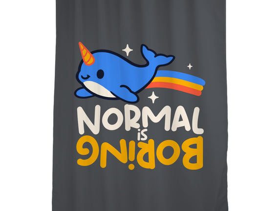 Normal Is Boring Narwhal