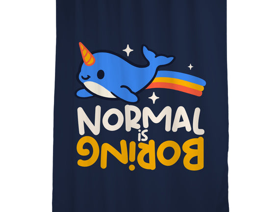 Normal Is Boring Narwhal