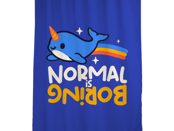Normal Is Boring Narwhal