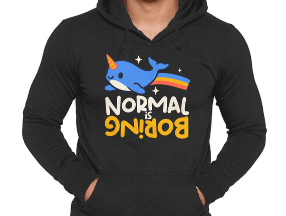 Normal Is Boring Narwhal