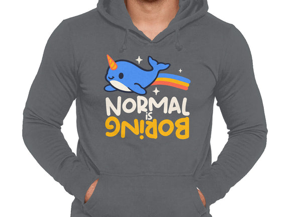 Normal Is Boring Narwhal