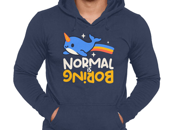 Normal Is Boring Narwhal