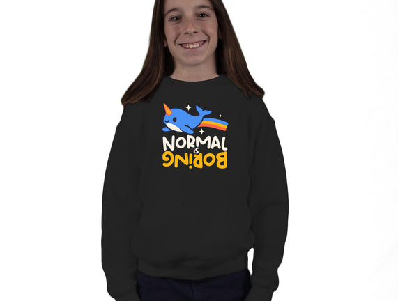 Normal Is Boring Narwhal