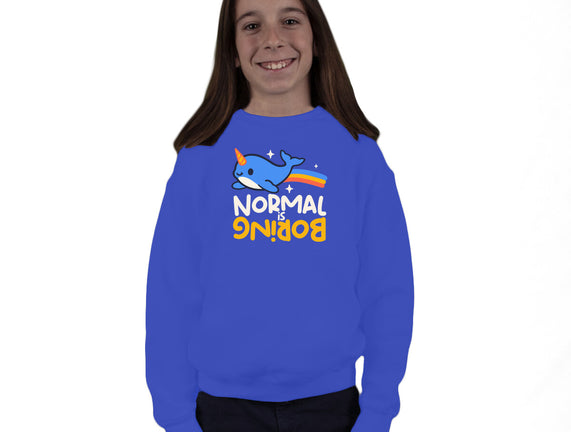 Normal Is Boring Narwhal