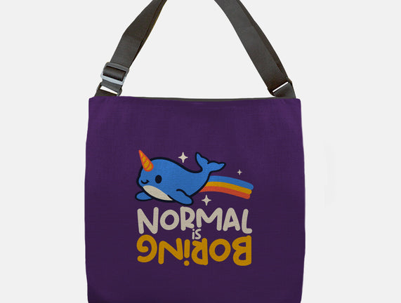 Normal Is Boring Narwhal