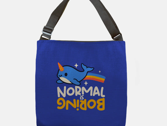 Normal Is Boring Narwhal