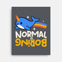 Normal Is Boring Narwhal-None-Stretched-Canvas-NemiMakeit