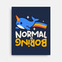Normal Is Boring Narwhal-None-Stretched-Canvas-NemiMakeit